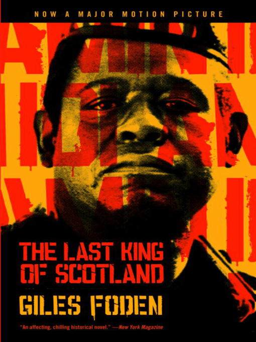 Title details for The Last King of Scotland by Giles Foden - Available